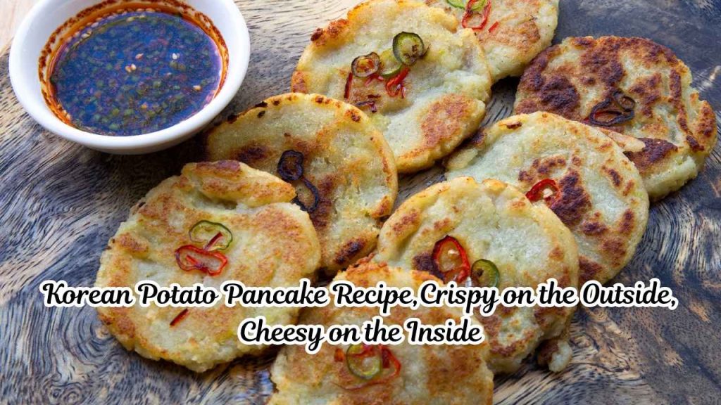 Korean Potato Pancake Recipe