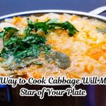 The Best Way to Cook Cabbage Will Make It the Star of Your Plate